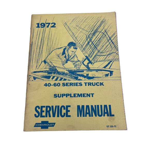 1972 Chevrolet 40-60 Series Truck Supplement Manual ST 331-72 (82 pages) - Picture 1 of 9